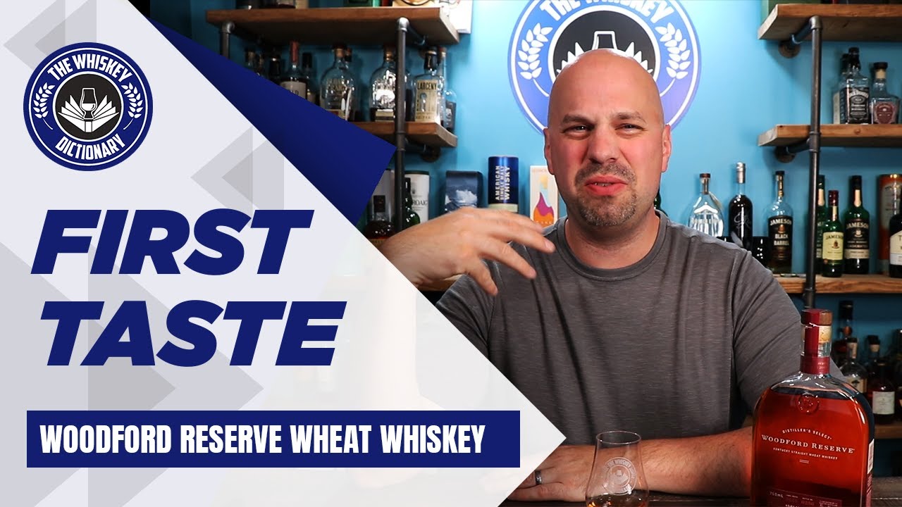 First Taste: Woodford Reserve Wheat Whiskey