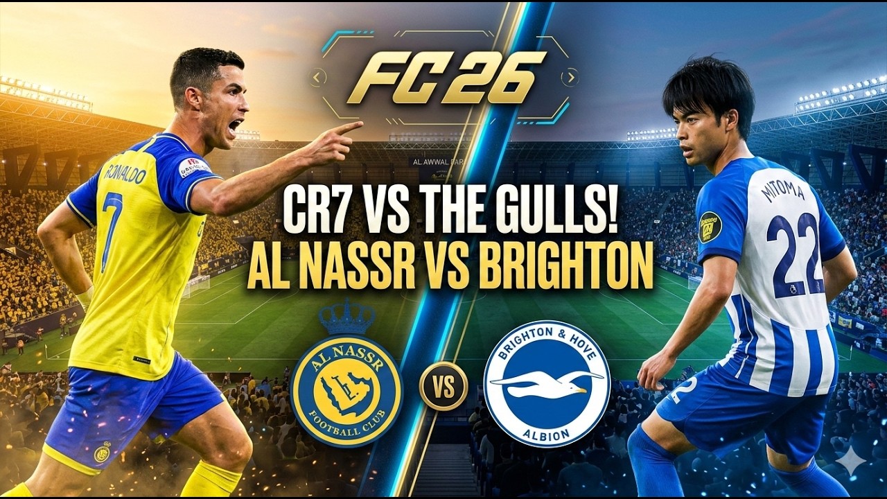 AL NASSR vs BRIGHTON - FC 26 Gameplay (Ronaldo vs Mitoma)