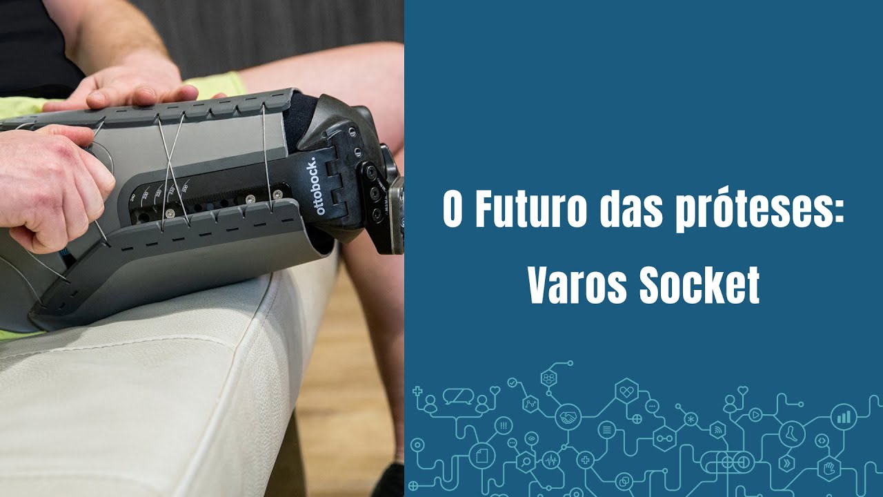 O futuro das próteses para amputados: Varos Socket