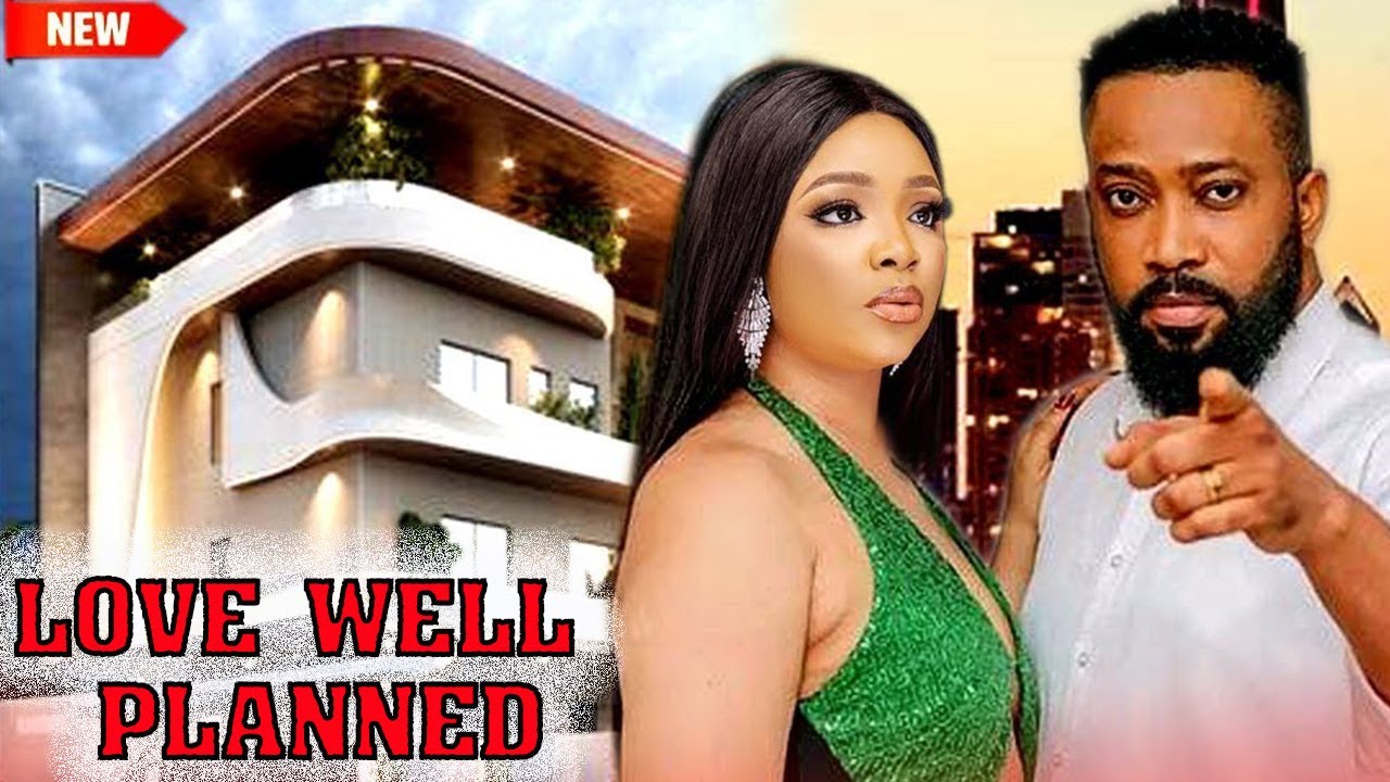 JUST RELEASED NOW (LOVE WELL PLANNED) FREDERICK LEONARD & EKENE UMENWA 2026 NEW HOT MOVIE