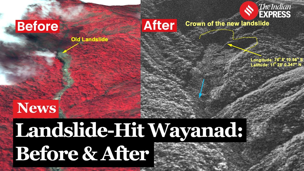 Wayanad Landslide: Before & After Satellite Images Revealed | ISRO Pictures Out