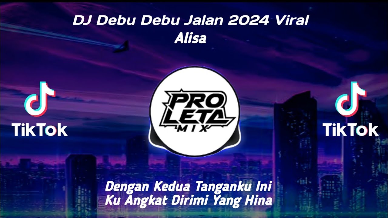 DJ Debu Debu Jalanan 2024 Viral - Dengan Kedua Tangan Ku Ini