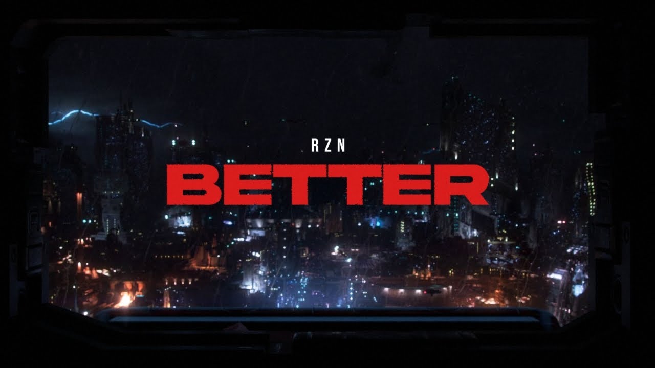 RZN. feat J.O.Y - BETTER (Official Music Video)