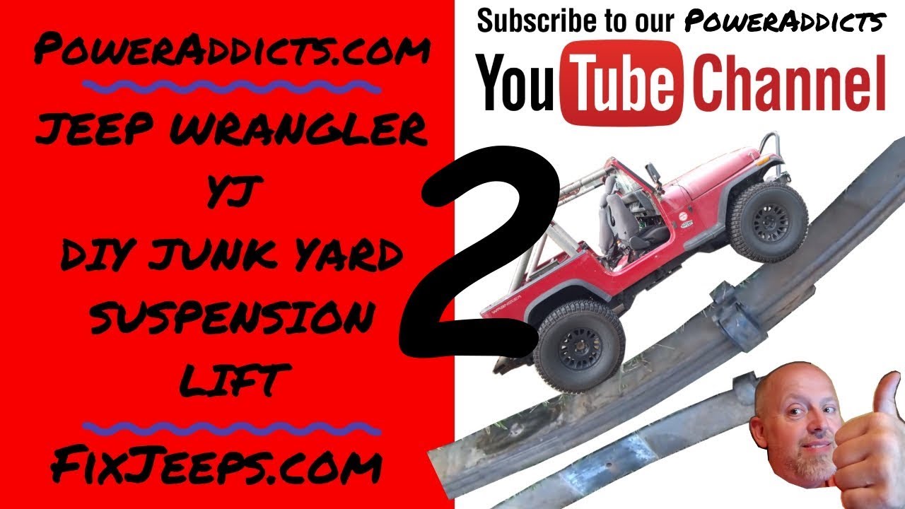 Jeep Wrangler YJ - Junkyard Lift for about $150. Part 2