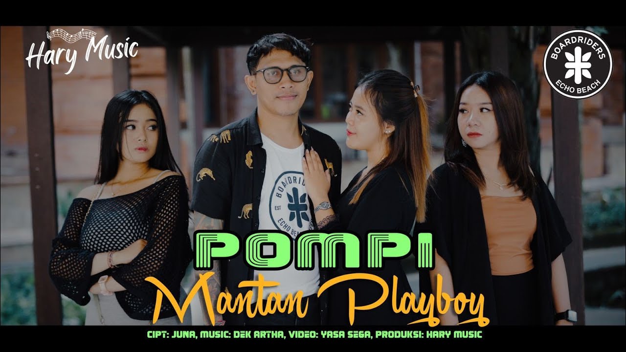 POMPI - Mantan Playboy ( Official Music Video )