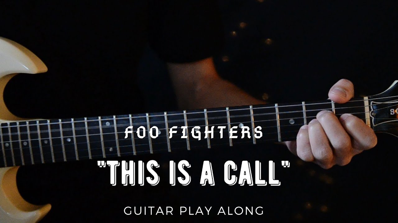 Foo Fighters - This Is A Call (Guitar Play Along)