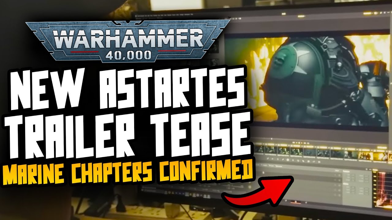 NEW ASTARTES 2 TEASER TRAILER! CHAPTERS CONFIRMED!