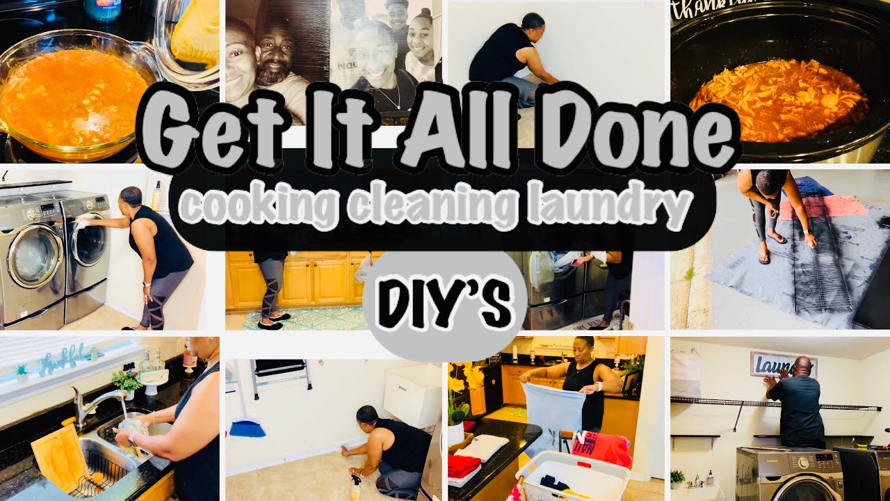GET IT ALL DONE | COOKING, CLEANING, LAUNDRY, DIY’S | CLEANING & LAUNDRY MOTIVATION |Tifani Michelle