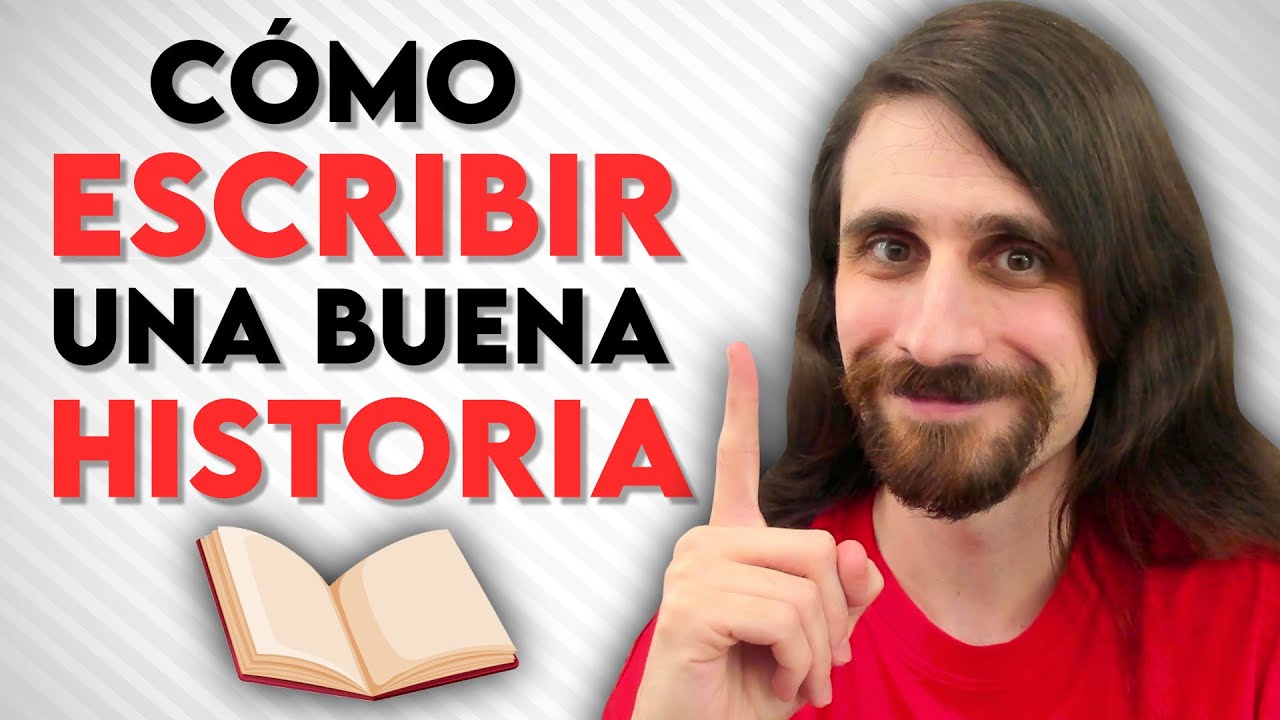 Cómo escribir una buena historia