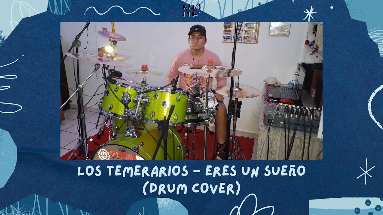 Los Temerarios - Eres Un Sueño (Drum Cover)