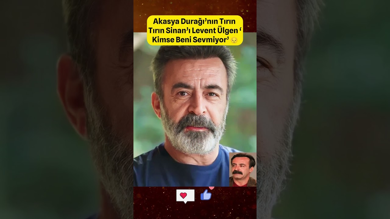 Akasya Durağı&rsquo;nın Tırın Tırın Sinan&rsquo;ı Levent &Uuml;lgen &lsquo;Kimse Beni Sevmiyor&rsquo; 😔 #shorts #&uuml;nl&uuml;ler