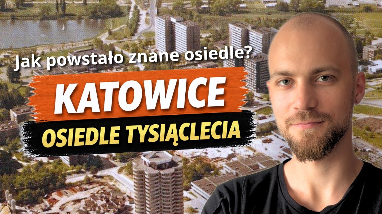 KATOWICE OSIEDLE TYSIĄCLECIA &ndash; HISTORIA KULTOWEJ DZIELNICY