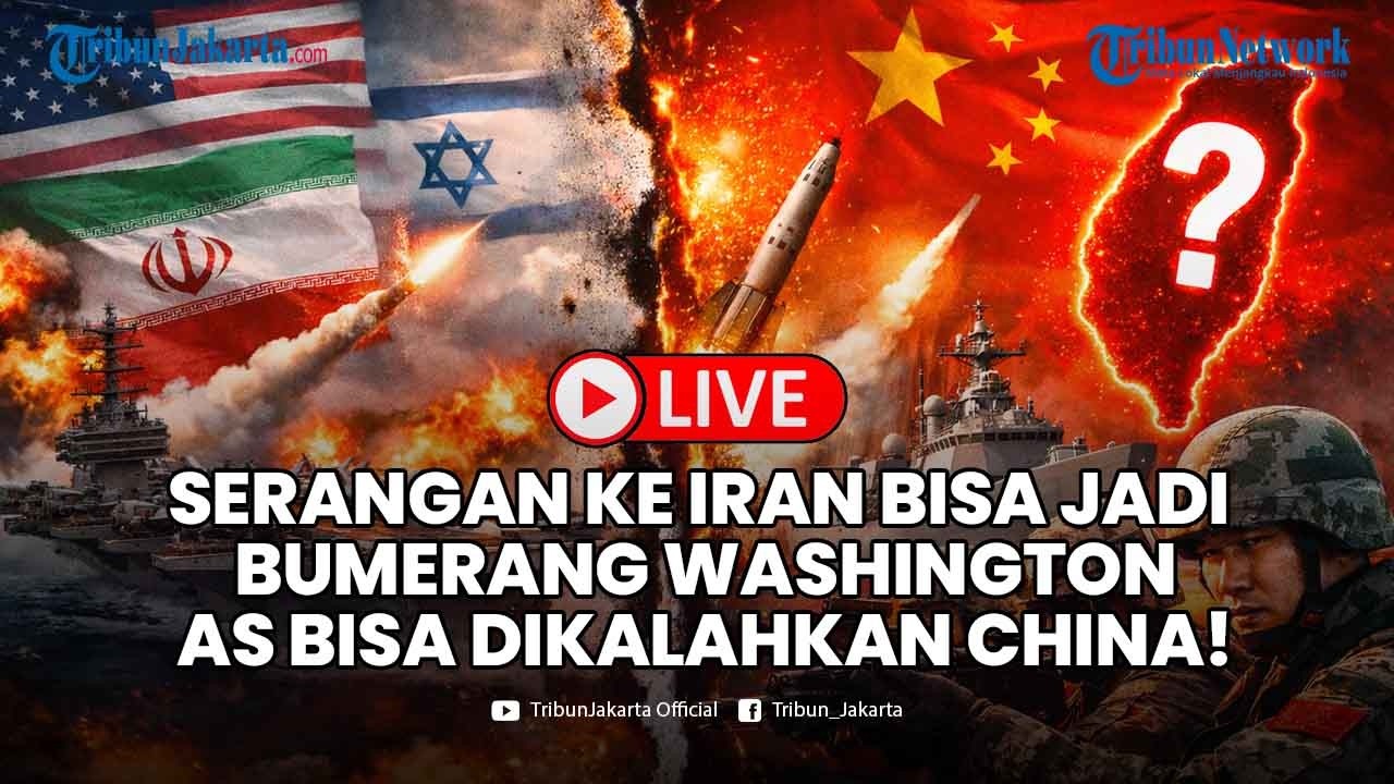 🔴LIVE: Serangan ke Iran Picu Kekhawatiran Baru: Kekuatan AS Hadapi China Bisa Melemah