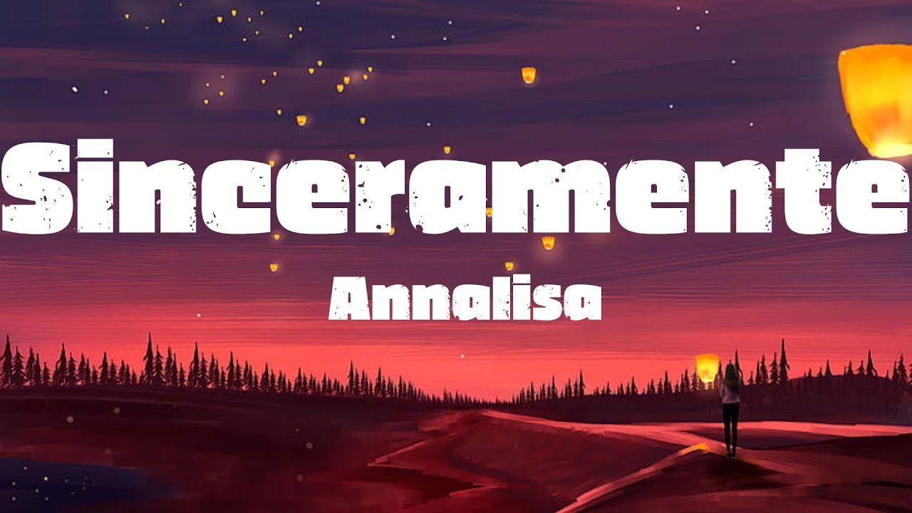 Annalisa - Sinceramente