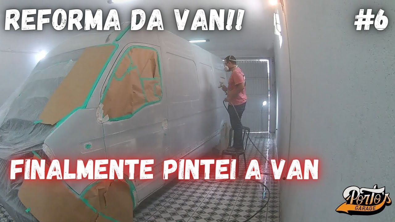 CHEGOU O DIA DE PINTAR A VAN | REFORMA DA VAN #6