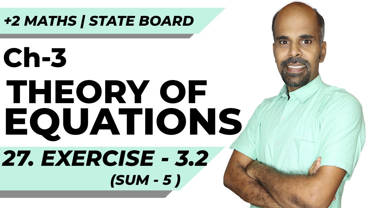 12th | ex. 3.2 | Q.No. 5 | Theory of Equations | State Board | ram maths