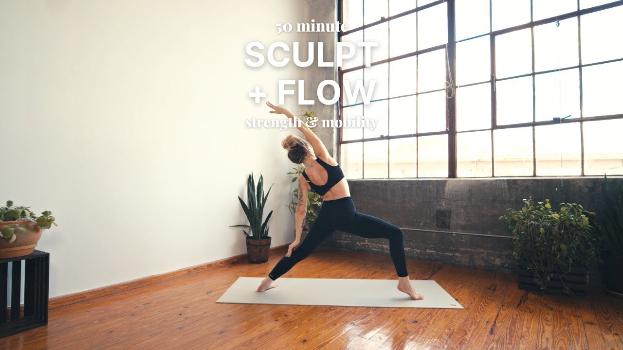 50 Minute Sculpt + Flow | strength + mobility vinyasa flow
