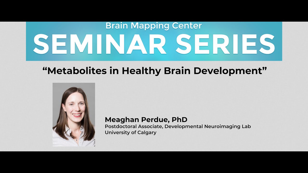 Meaghan Perdue, PhD: “Metabolites in Healthy Brain Development”
