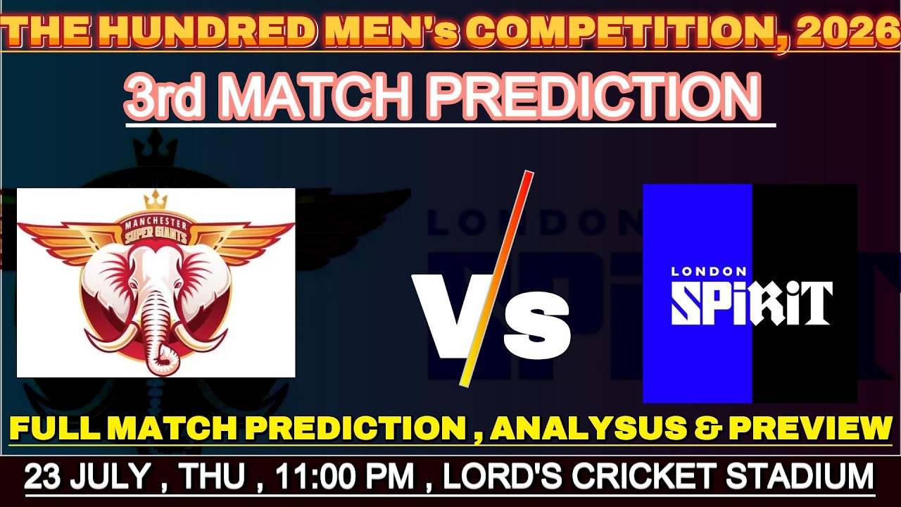 LONDON SPIRITS vs MANCHESTER SUPER GAINTS , 3RD MATCH PREDICTION