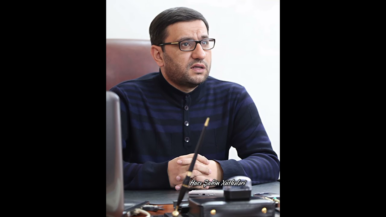Hacı Şahin Həsənli-