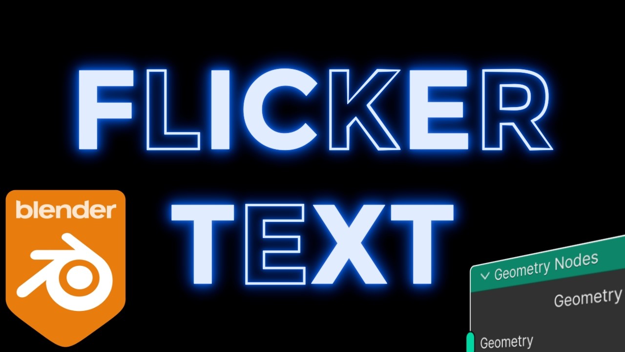 Blender Geometry Nodes - Flicker Text Tutorial