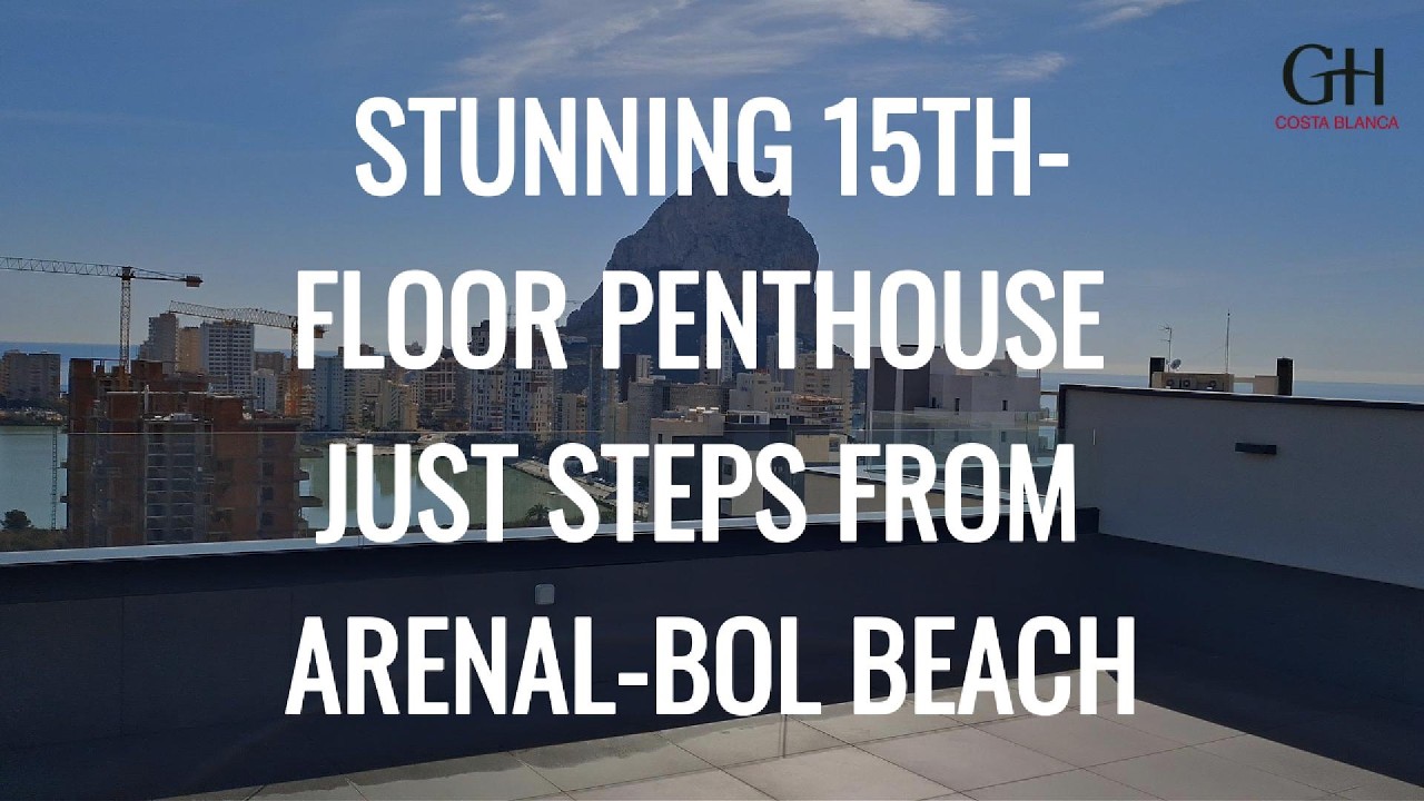 STUNNING 15TH-FLOOR PENTHOUSE JUST STEPS FROM ARENAL-BOL BEACH