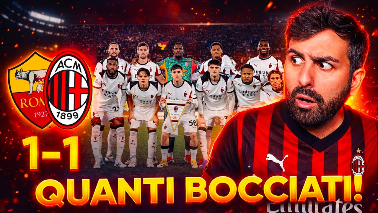 [QUANTI BOCCIATI!] ROMA - MILAN: 1-1 | LE PAGELLE SPIETATE