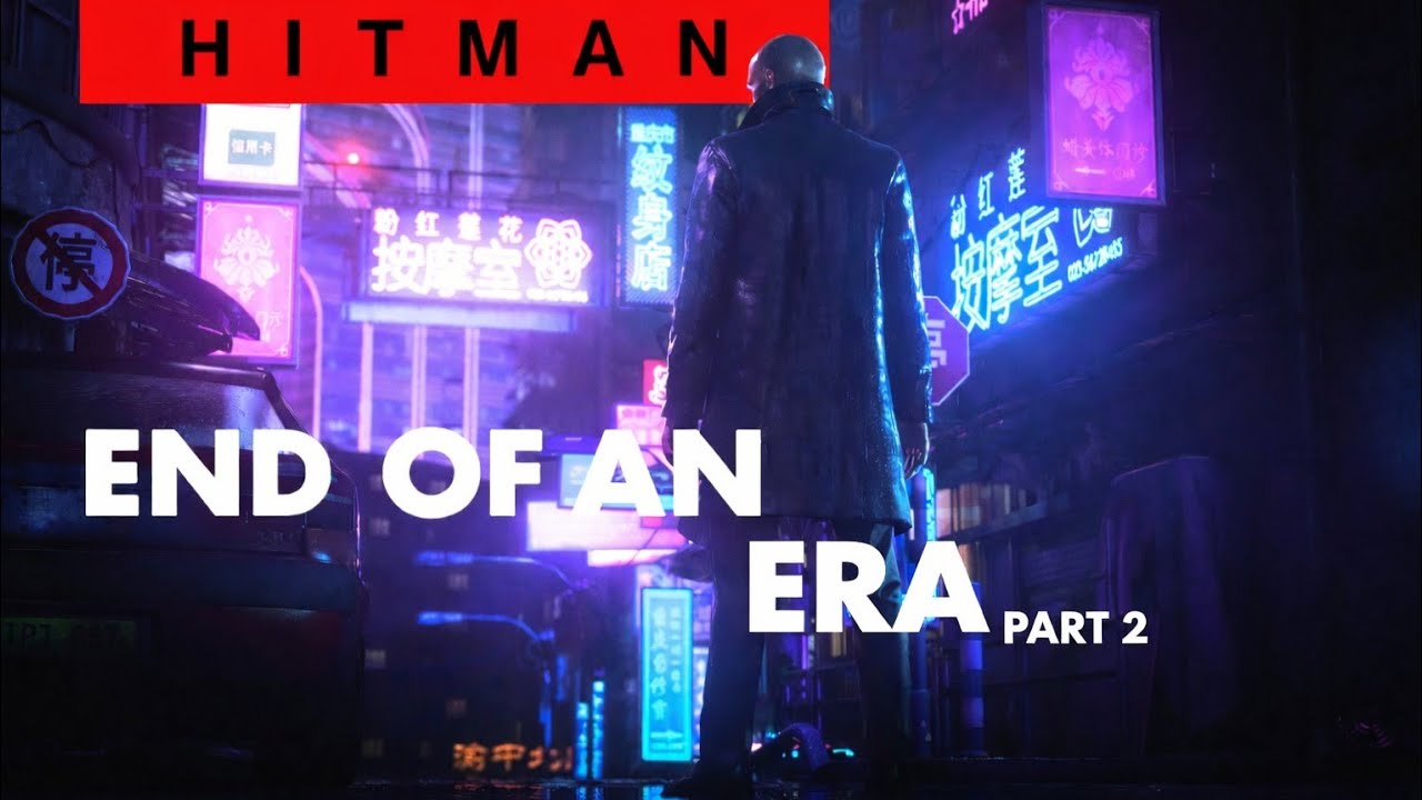 Hitman World of Assassination – Full Trilogy Playthrough: End of a Era Part 2