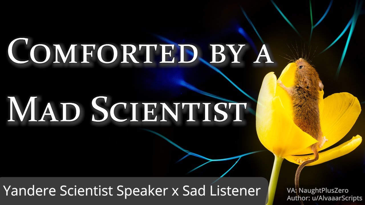 Turned into a Mouse by a Mad Scientist [M4A] [Yandere] [Comfort] [Body Image Comfort]