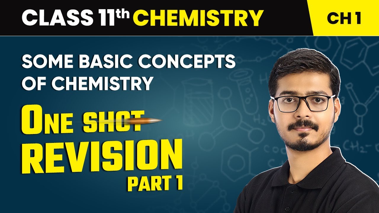 Some Basic Concepts of Chemistry - One Shot Revision (Part 1) | Class 11 Chemistry Chapter 1 | CBSE