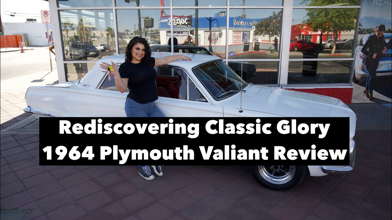 Rediscovering Classic Glory: 1964 Plymouth Valiant Review