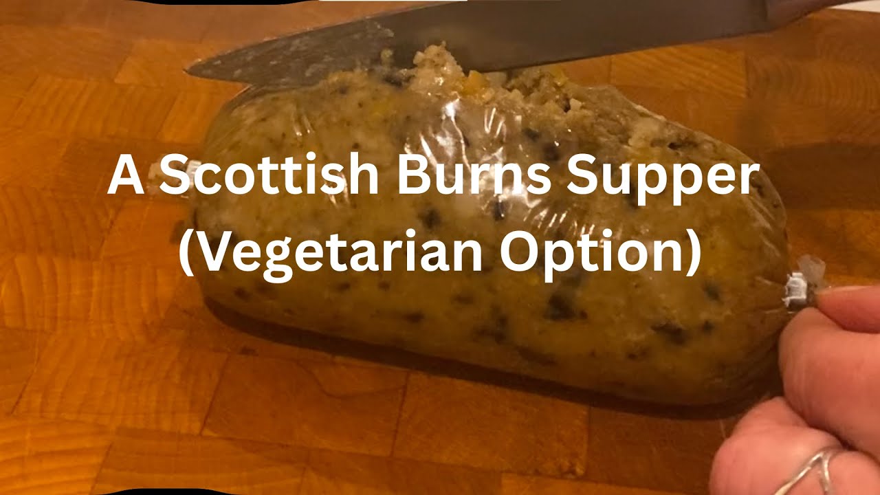 A Scottish Burns Night Supper - Part 2 - Vegetarian Haggis, Neeps & Tatties With A Whiskey Sauce