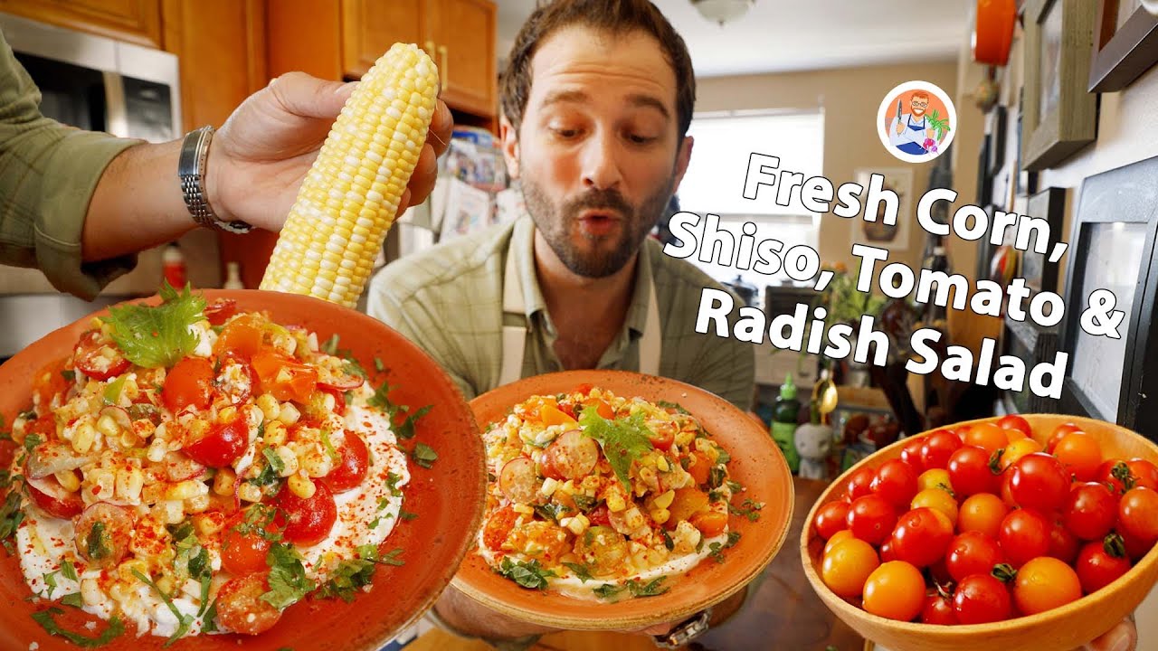 Spicy & Tangy, Corn, Shiso, Tomato & Raddish Salad 🌽