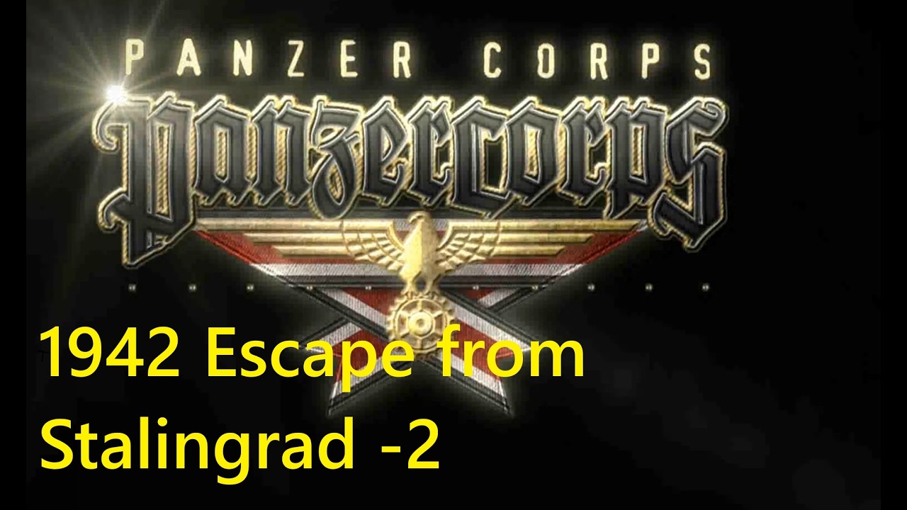 Давайте сыграем в Panzer Corps 1 Grand Campaign 1942: Escape from Stalingrad -2 | Field Marshal