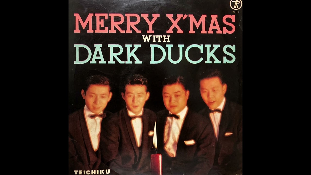 ダークダックス 🎵Merry X'mas with Dark Ducks (1958)