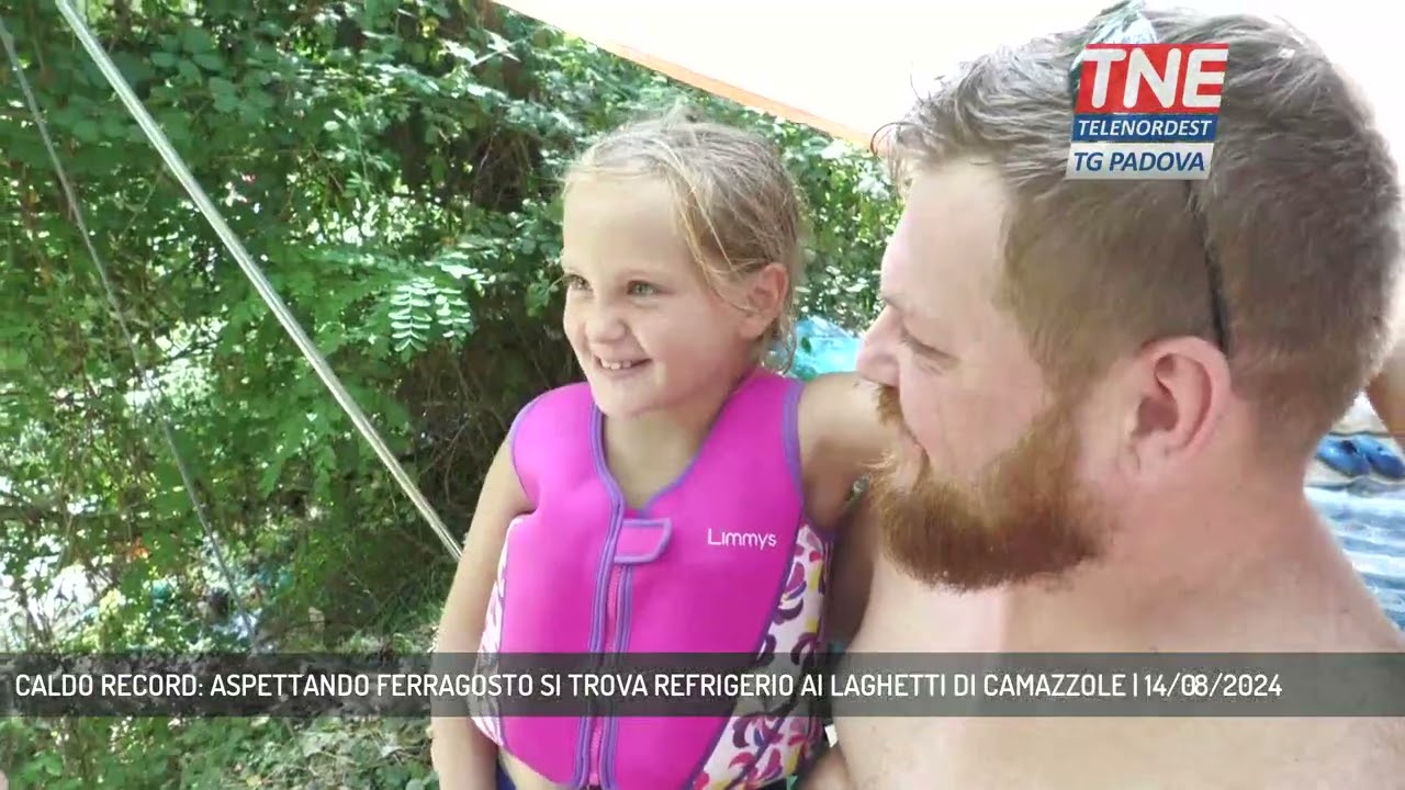 CALDO RECORD: ASPETTANDO FERRAGOSTO SI TROVA REFRIGERIO AI LAGHETTI DI CAMAZZOLE | 14/08/2024