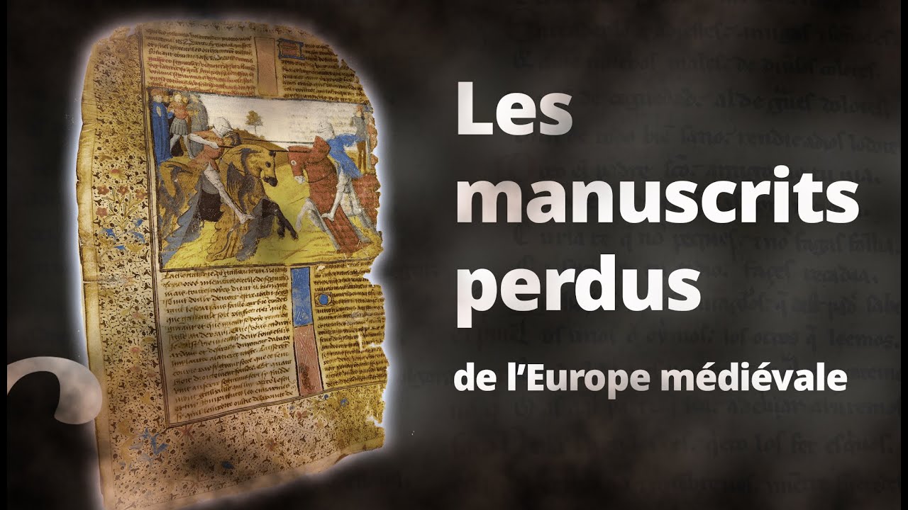 Les manuscrits perdus de l’Europe médiévale
