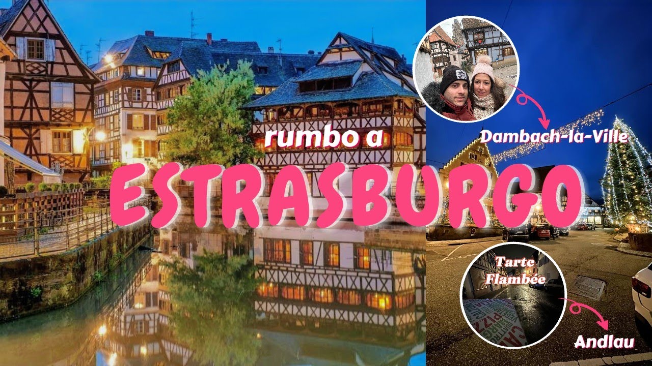 Rumbo a Estrasburgo, a los mercados navideños. Visitamos Dambach-la-Ville y Andlau.