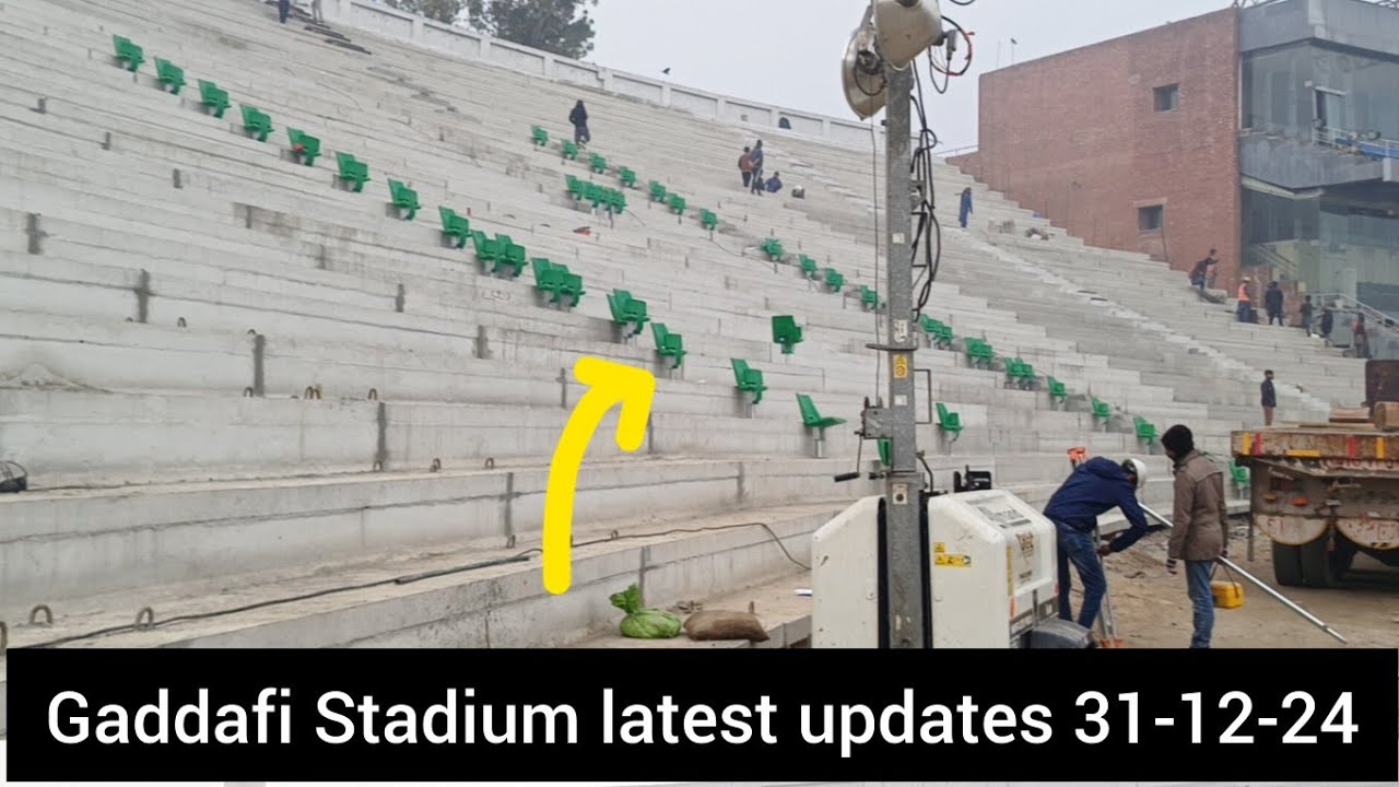 Gaddafi Stadium | renovation|latest update 31 Dec 2024