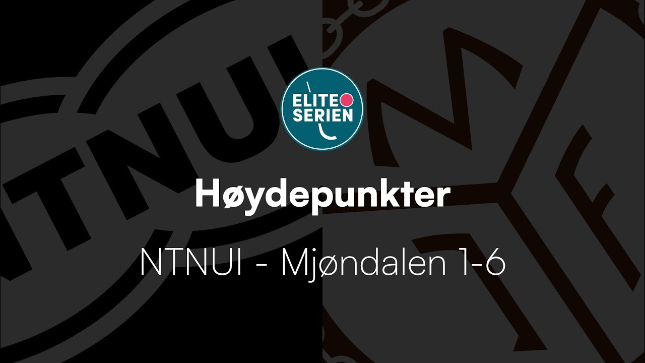 Høydepunkter: NTNUI - Mjøndalen 1-6