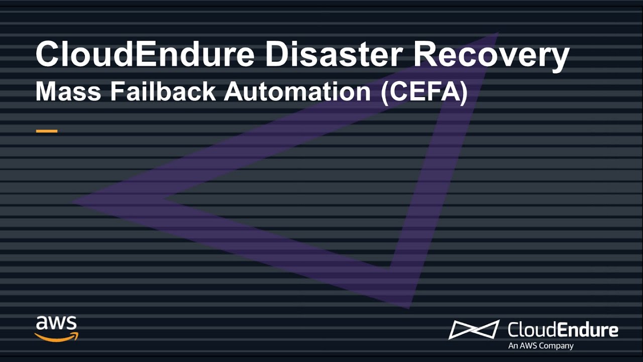 CloudEndure Disaster Recovery Mass Failback Automation (CEFA)