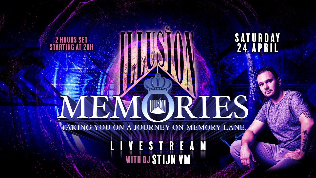 Illusion Memories Livestream with DJ Stijn VM