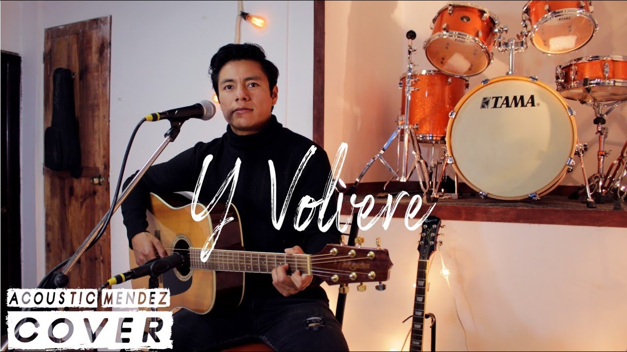 Y Volveré - Los Angeles Negros (Acoustic Mendez - Cover)