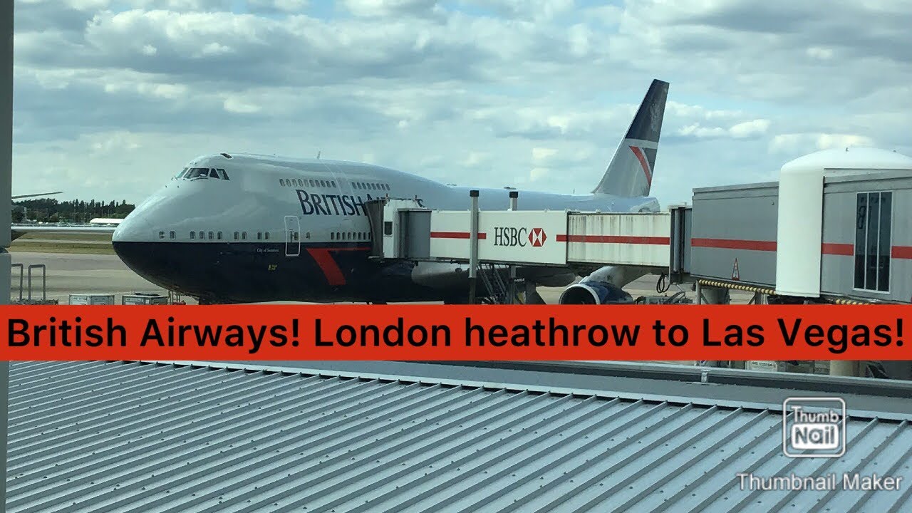 Trip Report! British Airways, London To Las Vegas!