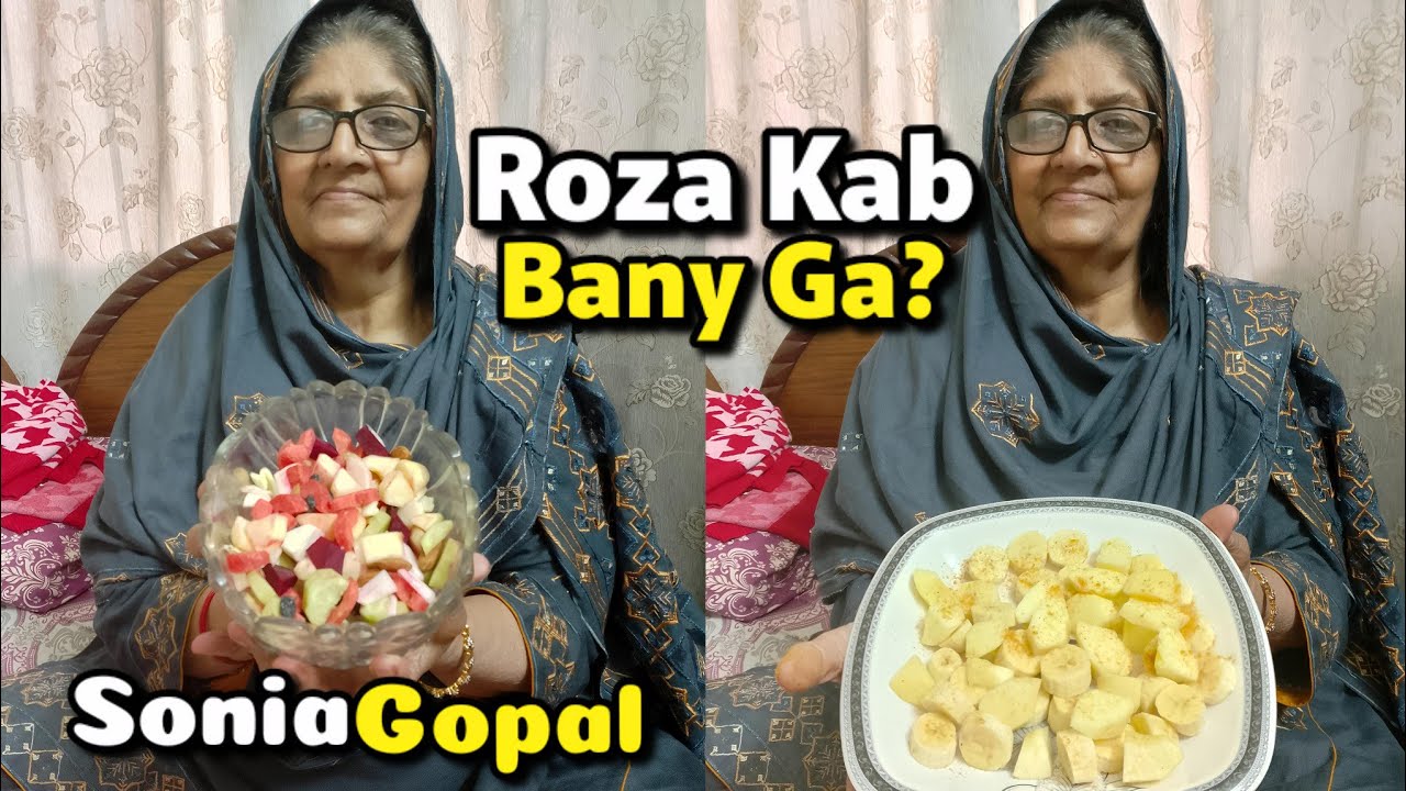 Sonia Gopal's Inspiring Comeback | Rainy Day Sickness | Veg & Fruit Salad | Ramadan Fasting Date