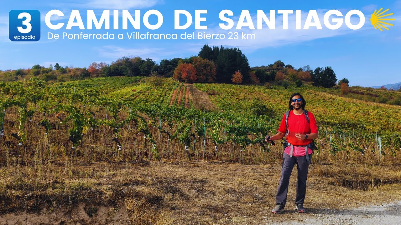Camino de Santiago Día 3: De Ponferrada a Villafranca del Bierzo 23k