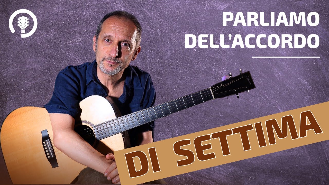 Parliamo dell'Accordo di Settima - Daniele Bazzani