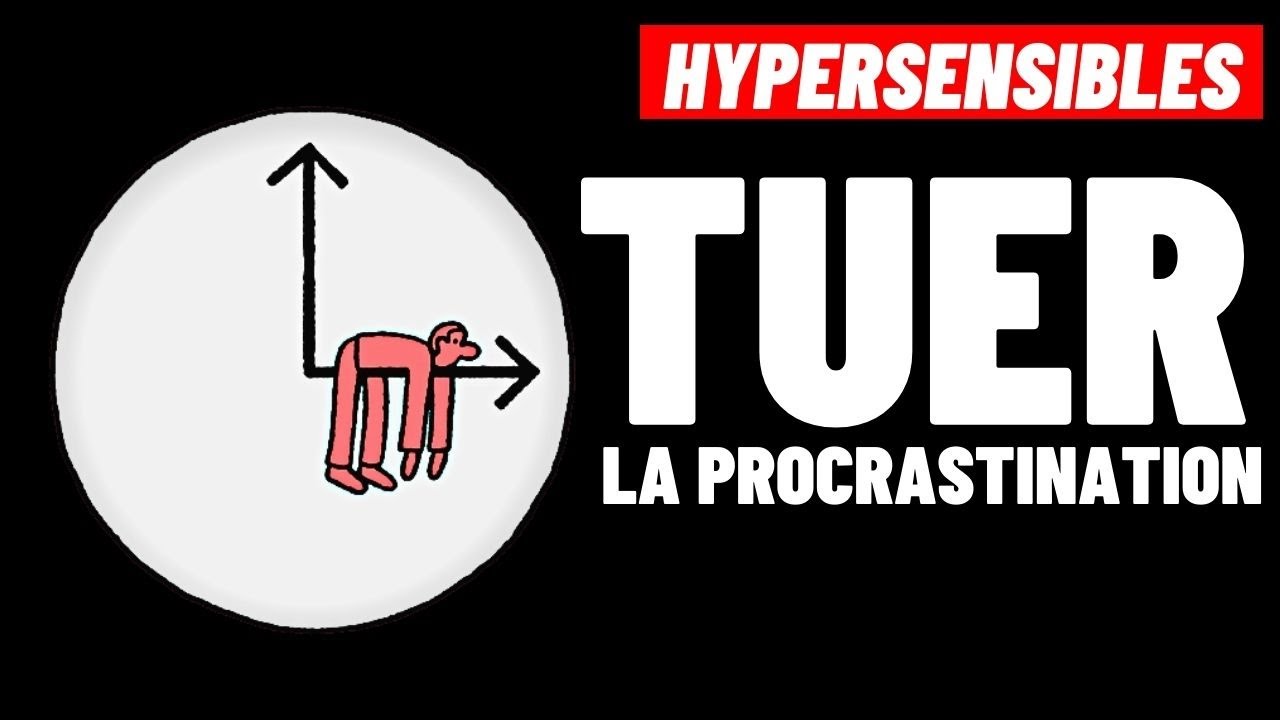 UN SEUL CONSEIL POUR SORTIR DE LA PROCRASTINATION