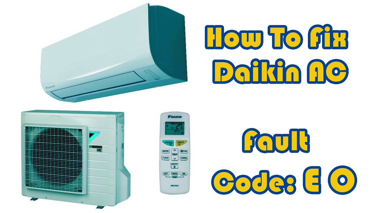 hot to fix daikin air conditioner error code EO