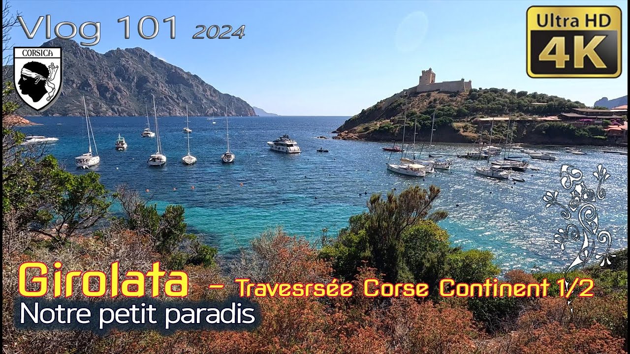 2024 #101 Girolata - Traversée retour continent (1/2)